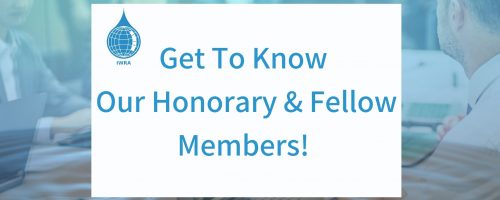Check out IWRA’s Honorary and Fellow members!