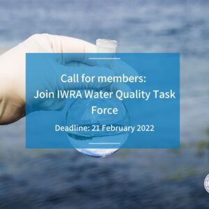 Call for members: Join IWRA Water Quality Task Force