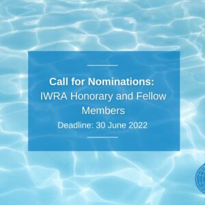 Submit your 2022 nominations for IWRA Fellow and Honorary Members❗