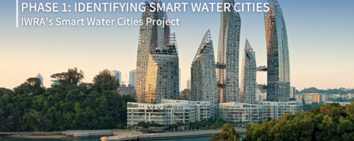 New publication: IWRA’s Smart Water Cities Project – Phase 1 report