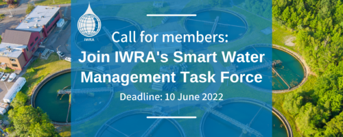 Call for members: Join IWRA’s Smart Water Management Task Force
