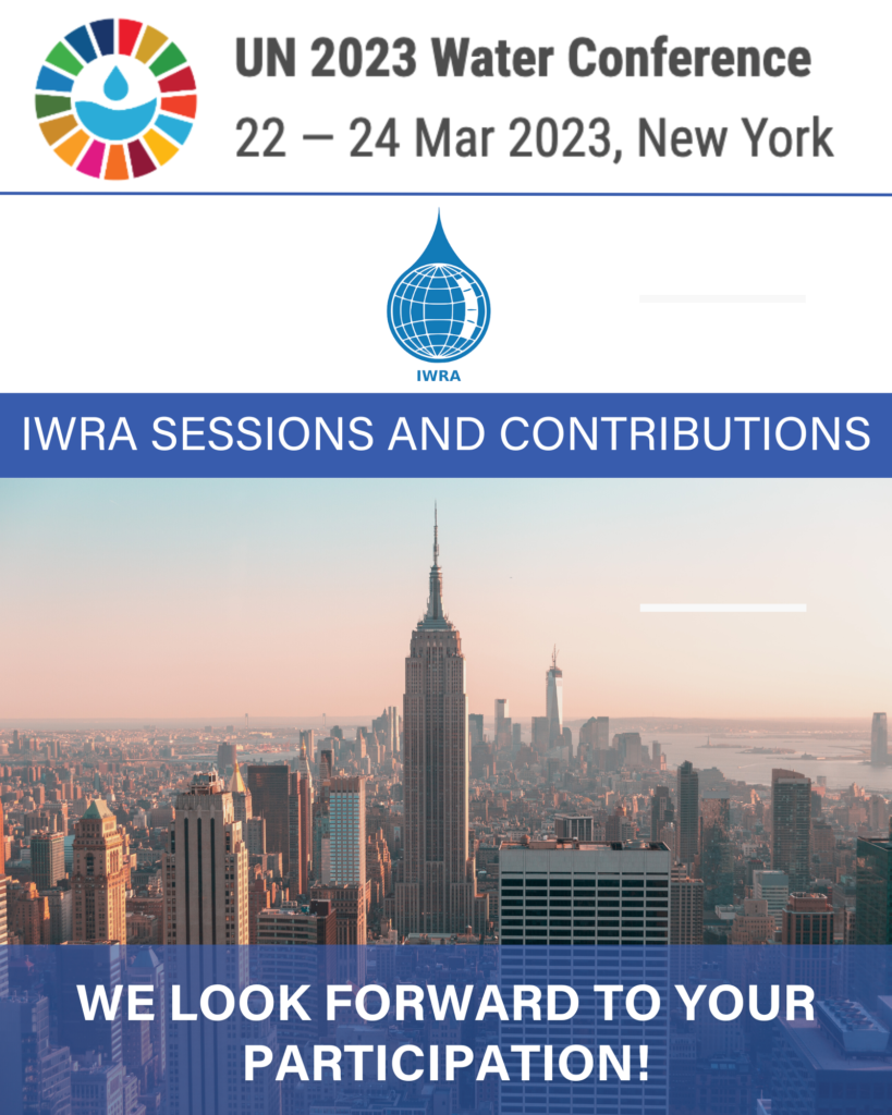 IWRA at the UN 2023 Water Conference – International Water Resources ...